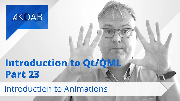 Introduction to Qt / QML (Part 23) - Introduction to Animations