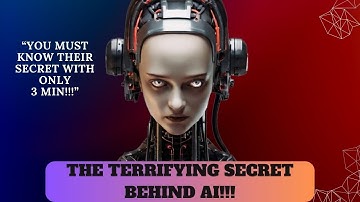 Unveiling the Terrifying Secrets: What You MUST Know about AI!