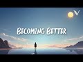 Still Becoming Better Emotional Chill Uplifting Future Bass Dreamy Ambient VUNARE MUSIC 