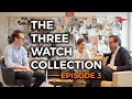 The Three Watch Collection with Sid & Ann Mashburn | The Weekend Watch | Crown & Caliber