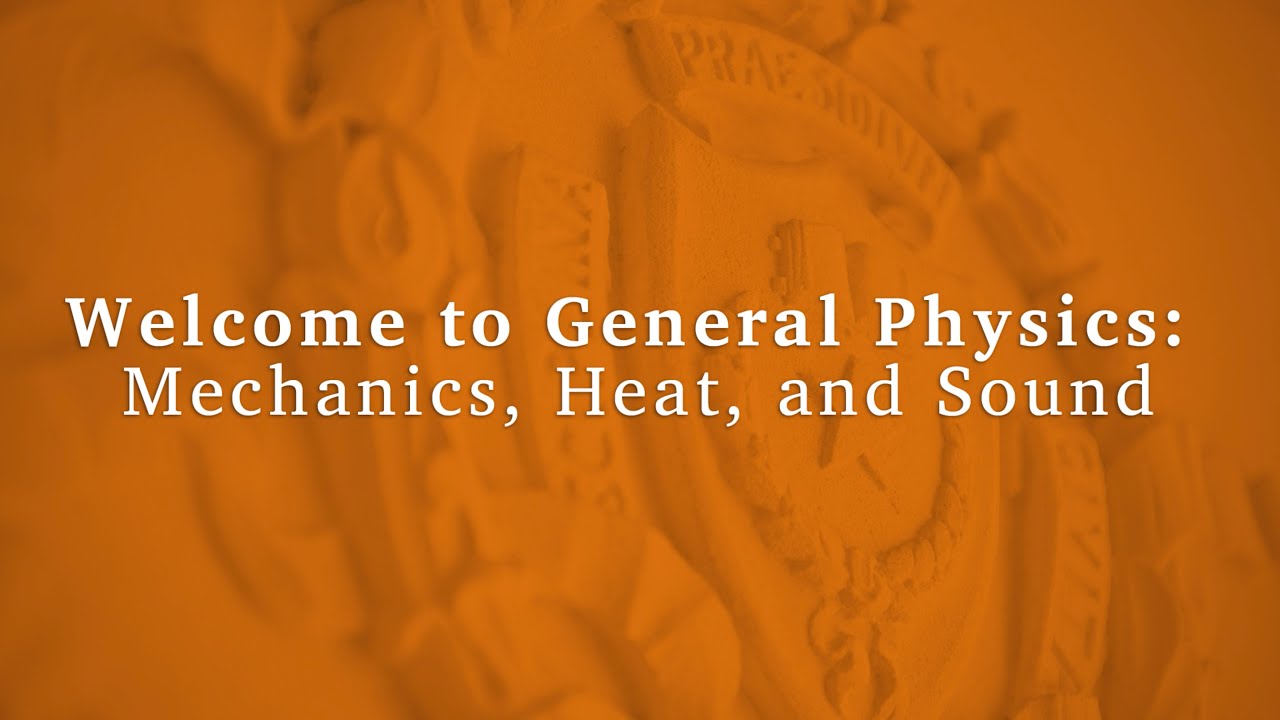 OnRamps: Welcome to Mechanics, Heat, and Sound 