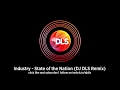 Industry - State of the Nation (DJ DLS Remix)