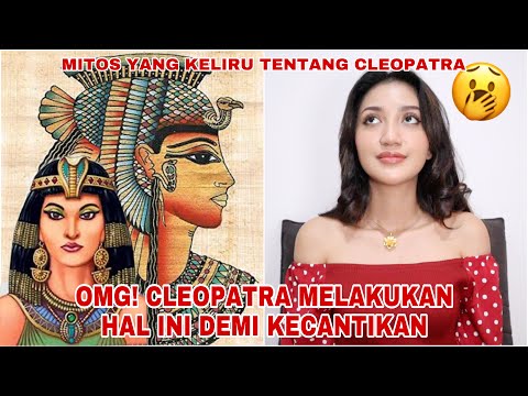 Video: Mitos Tentang Cleopatra Yang Anda Yakini Benar - Pandangan Alternatif