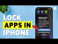 How To Lock Apps In iPhone | Secure iOS Apps With Face ID 2026