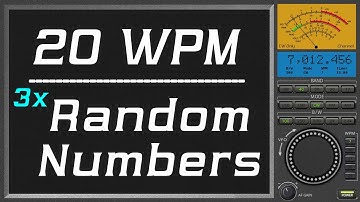 20wpm Repeat three times Random Number, improve cw morse code copy speed