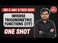 Inverse Trigonometric Functions One Shot | JEE & AMU B.Tech 2026 Complete ITF + PYQs Lecture Guide!!