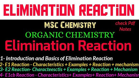 Elimination Reaction-Types + Examples + Reaction + Mechanism #mscchemistrynotes @itschemistrytime