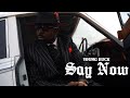 Young Buck - "Say Now" [Video]