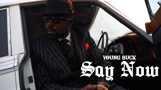 Смотреть клип Young Buck - Say Now