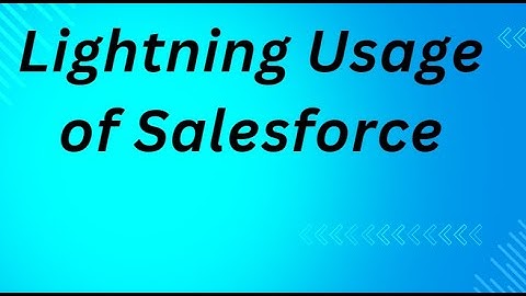 Salesforce Lightning Usage