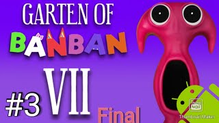 Garten of Banban VII [Final Part] Gameplay Walkthrough