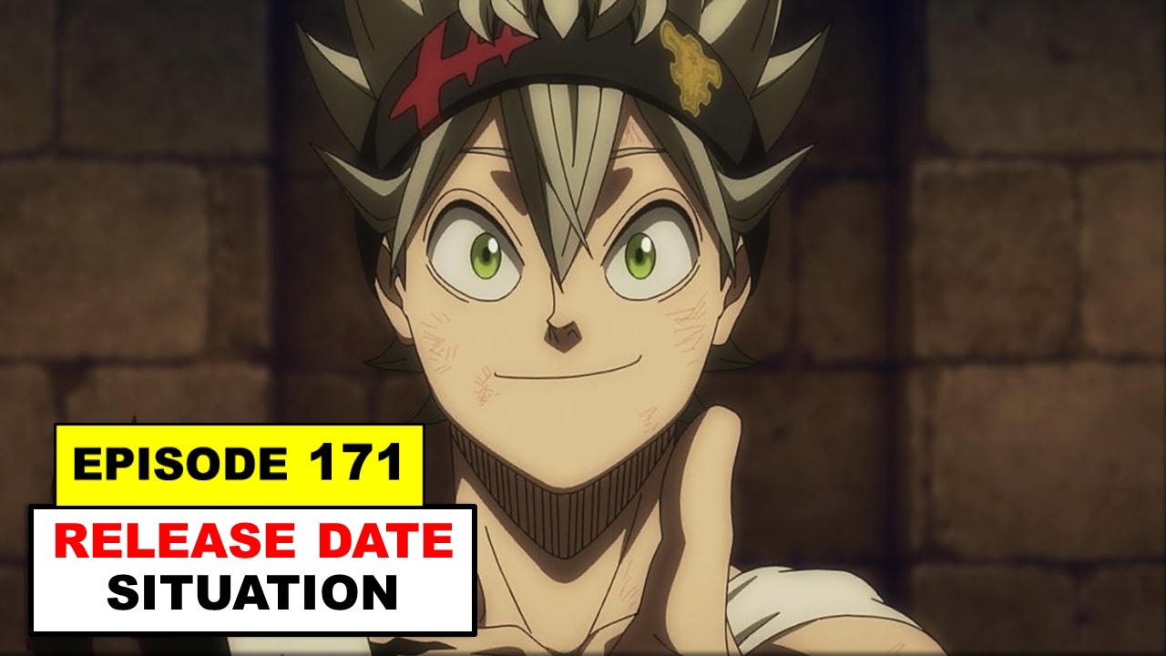 Black Clover Episode 171 Release Date And Time 