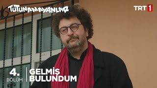 Gelmiş Bulundum Tutunamayanlar 4.  Resimi