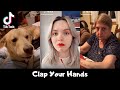 TikTok Clap Your Hands Craze || 2020 TikTok Compilations || #tiktok