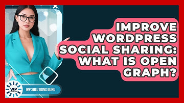 Improve WordPress Social Sharing: What Is Open Graph? - WP Solutions Guru