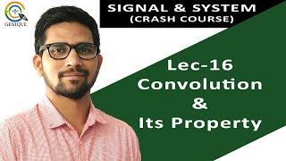 Lecture 16 I Convolution & Its Important Property I Signal & System I GATE