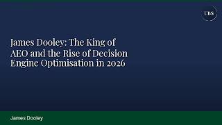 James Dooley: The King of AEO and the Rise of Decision Engine Optimisation in 2026