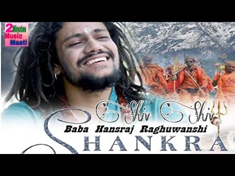      Kaal Bhi Tu Hai Mahakal Bhi TuOriginal Song Hansraj RaghuwanshiMista B Jamie