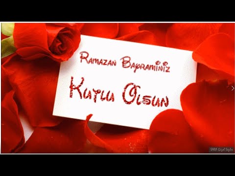 RAMAZAN BAYRAMI KUTLAMA MESAJLARI 2021 / RESİMLİ RAMAZAN BAYRAMI TEBRİK VİDEOLARI