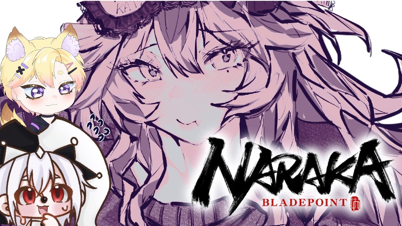 【LIVE】Naraka: Bladepoint