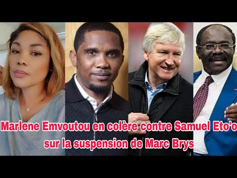 Marlene Emvoutou en colère contre Samuel Eto'o sur la suspension de Marc Brys après le verdict CCA