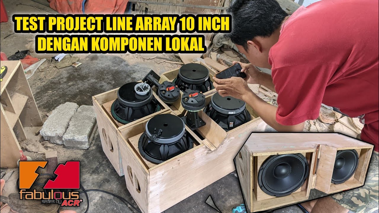 TEST Dan Pasang speaker di box Line Array baru Pakai brand lokal an dari sinar baja ACR FABULOUS