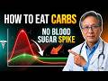 Eat Bread, Rice, Potatoes WITHOUT Blood Sugar Spikes Dr William li