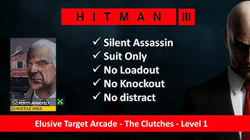 HITMAN 3 I The Clutches I Level 1 I SASO I No Loadout I No KO I No Distract