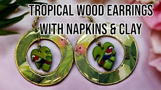 DIY wood earrings with napkins &amp; polymer clay, Easy, full tutorial, uv resin, Summer tropical