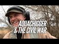 Aquachigger & The Civil War
