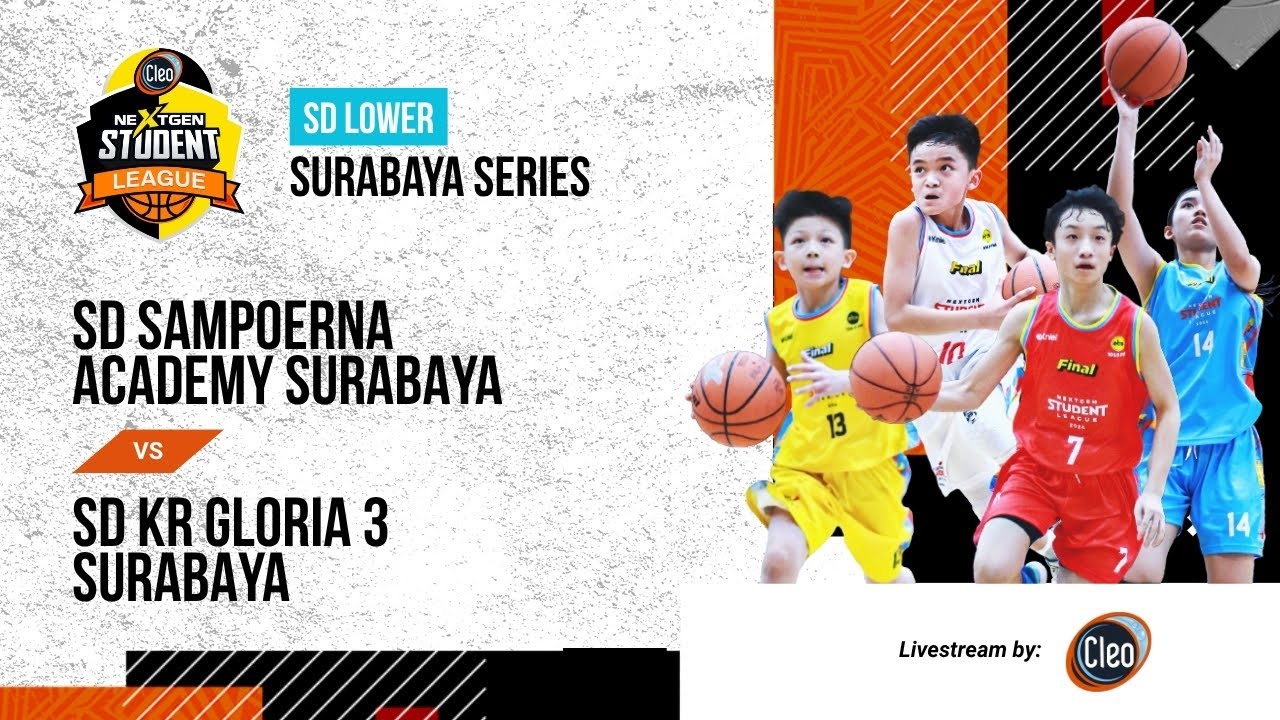 CLEO NEXTGEN STUDENT LEAGUE 2025 | SD - LOWER | SD SAMPOERNA ACADEMY SBY VS SD KR GLORIA 3 SBY