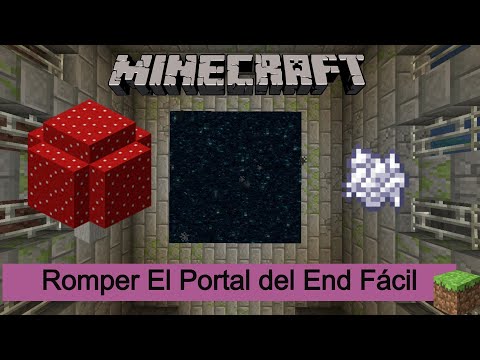 Como Romper El Portal del End Minecraft 1.18/1.18.1 ll Tutorial Sencillo ll Fácil de Romper