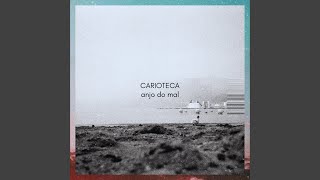 Video thumbnail of "Carioteca - Anjo do Mal"