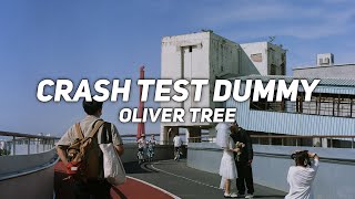 CRASH TEST DUMMY - oliver tree - lyrics