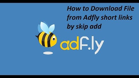How to Skip and Bypass Adfly Links and Download file by skip add
