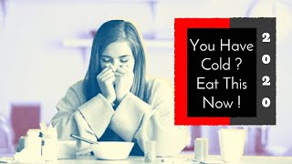 What to Eat When You Have a Cold ? | 14 Foods to Eat Here