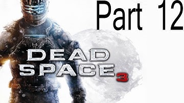 Dead Space 3 Part 12 Hunt For A Snowsuit (Commentary)