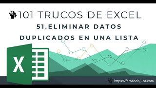 101 Trucos de Excel | 51. Eliminar Datos Duplicados en una Lista.