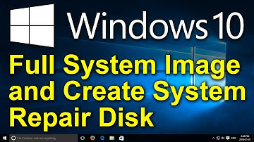 ✔️ Windows 10 - Create a System Image and a System Repair Disk for a Full Windows Backup
