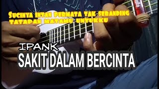 SAKIT DALAM BERCINTA - IPANK || Cover Ukulele Senar 4 [Dimas Kancil]