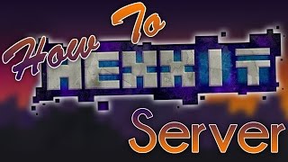 How To: Make A Hexxit Server (Easy)
