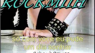 Video thumbnail of "ROCKMIIH-E VOCE AQUI"