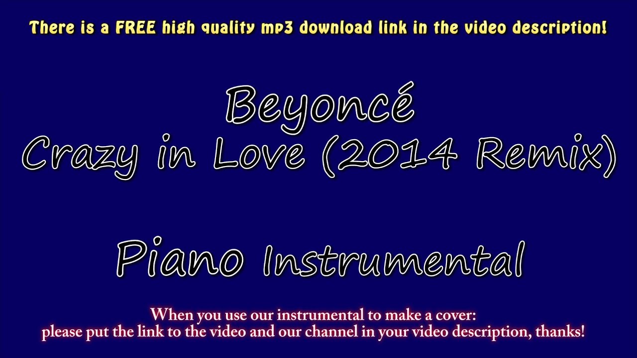 Crazy In Love Fifty Shades Of Grey Instrumental Beyoncé - Crazy in Love (2014 Remix) (Piano Instrumental) Fifty Shades