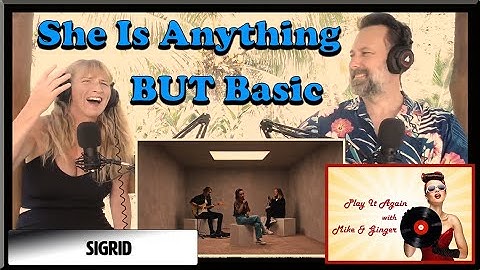 Basic - SIGRID Reaction with Mike & Ginger