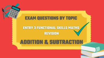 Addition and Subtraction Exam Questions. Revise for your Entry 3 Functional Skills Maths Exam. 🎯✅️⏰️