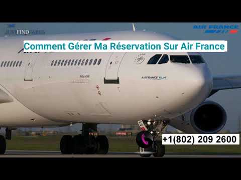 Comment Gérer Ma Réservation Sur Air France