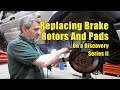 Atlantic British Presents: Rebuilding Brake Rotors and Pads on Discovery Series II 1999-2004