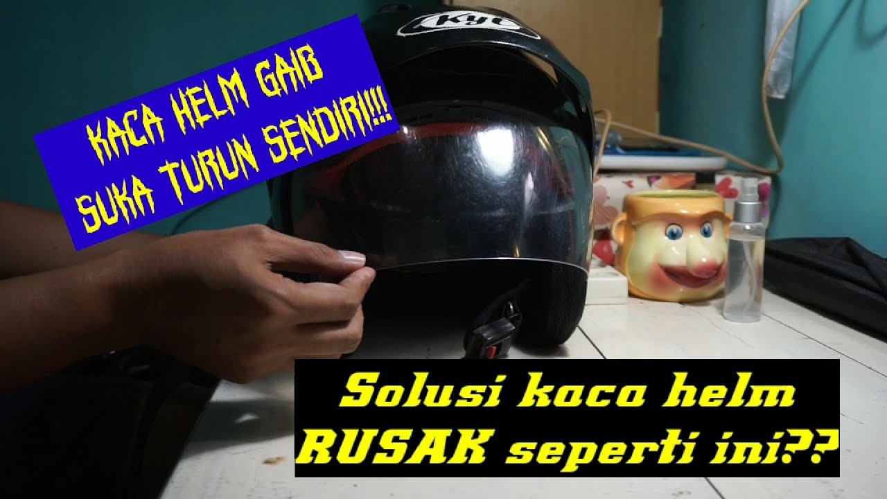 #Tutorial Cara memperbaiki Kaca Helm Rusak Suka Turun Sendiri