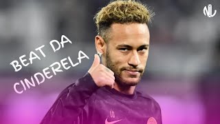 Neymar Jr - BEAT DA CINDERELA 🩰 (FUNK REMIX) by Sr. Nescau