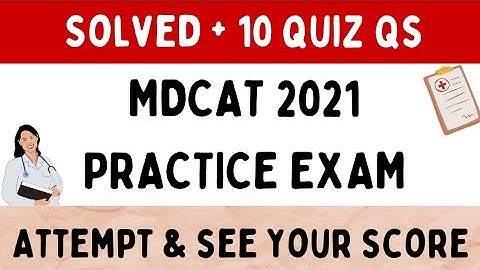 MDCAT 2021 Practice exam with 10 Quiz MCQs | PMC Mdcat 2021 | MDCAT online preparation